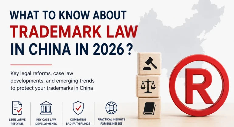 What does the 2026 China trademark law Update mean for trademark Owners?