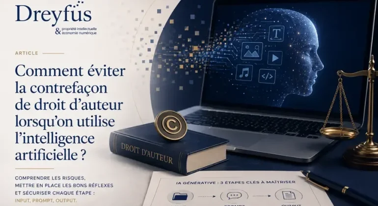 Comment éviter la contrefaçon de droit d’auteur lorsqu’on utilise l’intelligence artificielle ?