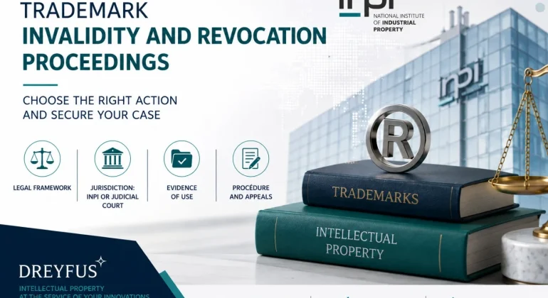 Trademark invalidity and revocation proceedings: how should businesses choose the right action and secure their case?