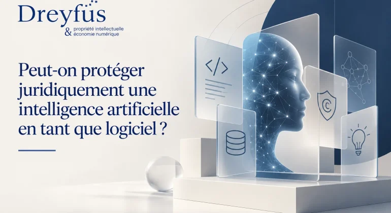 Peut-on protéger juridiquement une intelligence artificielle en tant que logiciel ?