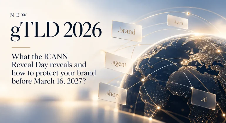 New gTLDs 2026: what does ICANN's Reveal Day reveal and how can trademark owners protect their rights before March 16, 2027?